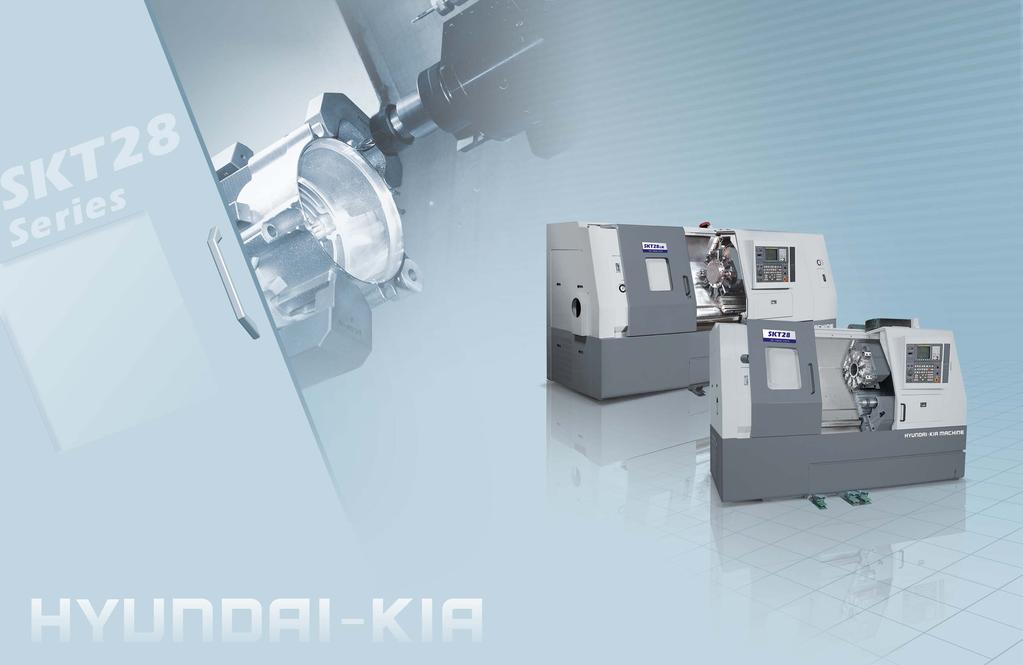 World Top Class Quality HYUNDAI-KIA Machine Tool High Speed, High Accuracy, High Rigidity CNC Turning Center New Leader of Medium and Large Size CNC Turning Center More Powerful For Higher