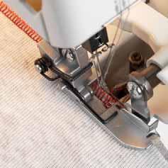 36 Corded overlock Corded overlock can be used to strengthen stitches when joining elastic fabrics such as knits.