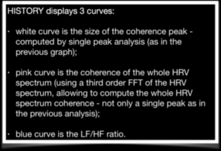 compute the whole HRV spectrum coherence - not only a single peak as in the previous analysis); blue curve is the LF/HF ratio.
