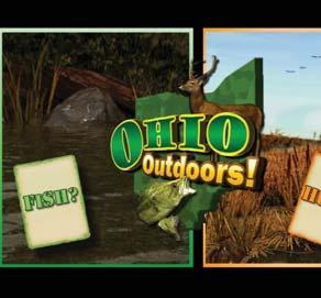 What s New Ohio Outdoors Get ready for the great outdoors! Try out our new hunting- and fishing-themed card game and see where it takes you.