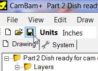 Now is a good time to save your working file. To do so either select File Save or select the disk icon next to the units dropdown. OR 14.