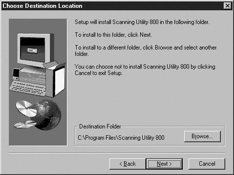 Chapter 1 Installation and Basic Operation of Scanning Utility 800 6 Click [Next].