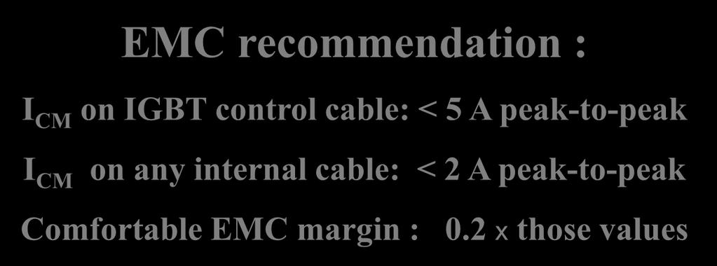 control cable: < 5 A peak-to-peak I CM on any internal