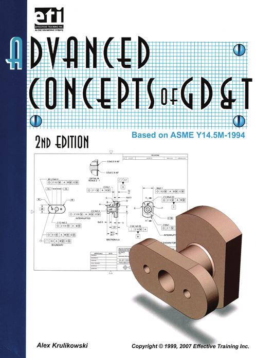 TEXTBOOKS Advanced Concepts of Geometric Dimensioning and Tolerancing (based on ASME Y14.