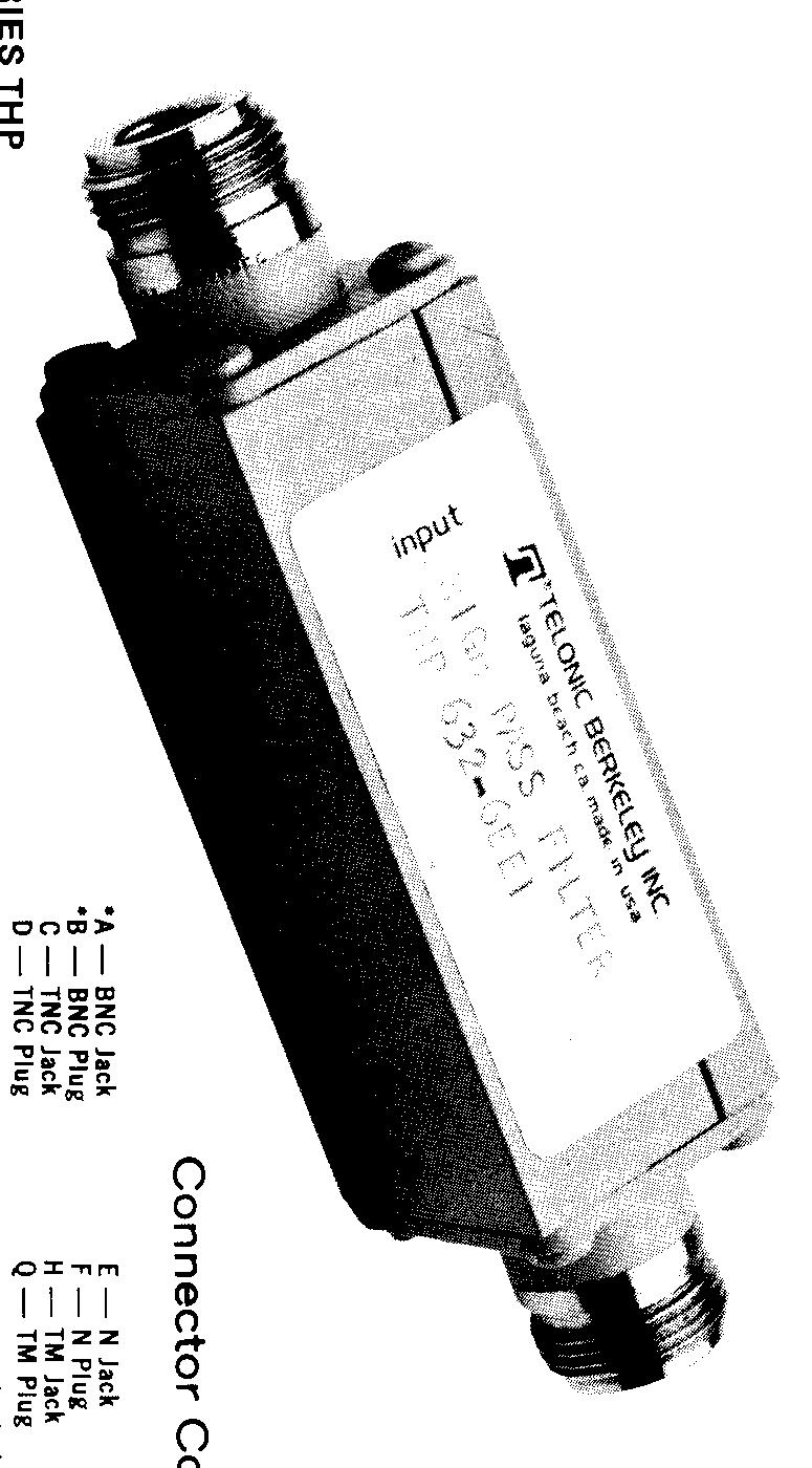 SECTION 3 TELONIC HIGHPASS FILTERS 50 TO 1500 MHz 2 TO 10 SECTIONS THP 350 5 C C All Highpass Series are typically of 0.1 db Chebyschev Design and are available with 2 thru 10 sections.