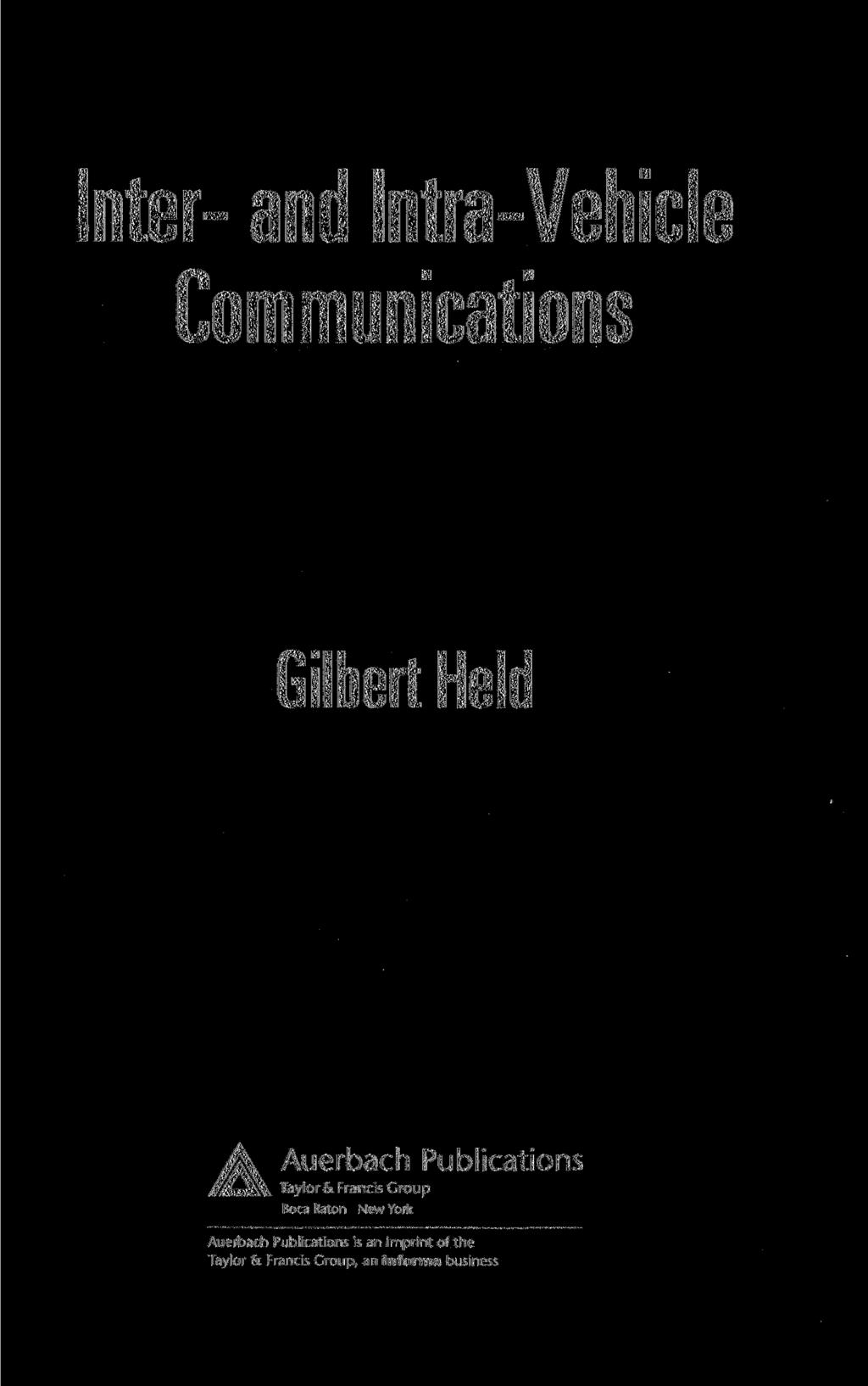 Inter- and Intra-Vehicle Communications Gilbert Held A Auerbach Publications Taylor 5* Francis Group