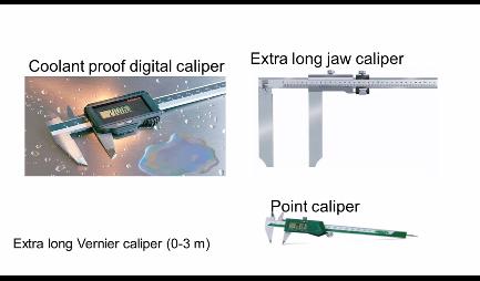 Now there are other kinds of calipers, vernier calipers you can see here, coolant proof digital caliper, sometime what happens that the operator is running the machine is machining some component and