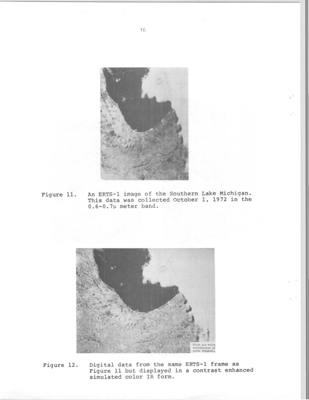 r 16 Figure 11. An ERTS-l image of the Southern Lake Michigan. This data was collected October 1, 1972 in the O.6-0.
