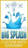 Community Involvement: Big Splash Custom Bath Giveaway For the sixth year in a row, Schloegel Design Remodel and the Love Fund for