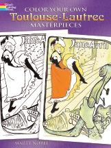 Color Your Own Toulouse-Lautrec Masterpieces Rendered by Marty Noble For colorists to re-create or modify 30 skillful renderings of the great post- Impressionist s masterpieces among them The Female