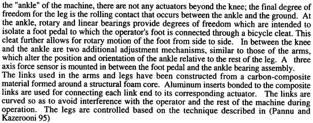 the "ankle" of the machine, there are not any actuators beyond the knee; the final degree of freedom for the leg is the rolling contact that occurs between the ankle and the ground.