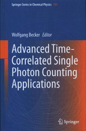, www.beckerhickl.com [4] W. Becker, Advanced Time-correlated single photon counting techniques. Springer 2005 [5] W. Becker, ed.