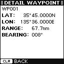 OTHER FUNCTIONS Waypoint D Display a waypoint list Up to 100 waypoints can be stored in the waypoint list. q Push [MENU] to enter the Menu mode. w Push [ ] or [ ] to select Waypoint, then push [ENT].