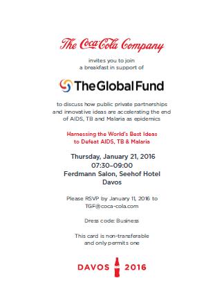 WORLD ECONOMIC FORUM, DAVOS, SWITZERLAND, 20-22 JANUARY 2016 Breakfast hosted by Coca-Cola celebrating innovation, 21 Jan, with Global Fund Innovation Hub