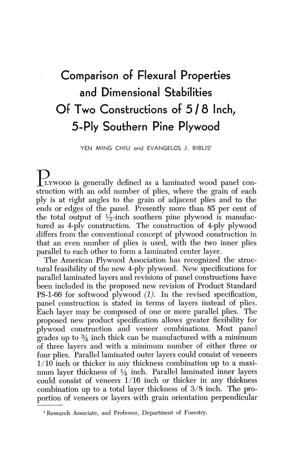 Comparison of Flexural Properties and Dimensional Stabilities Of Two Constructions of 518 Inch, 5-Ply Southern Pine Plywood YEN MING CHIU and EVANGELOS J.