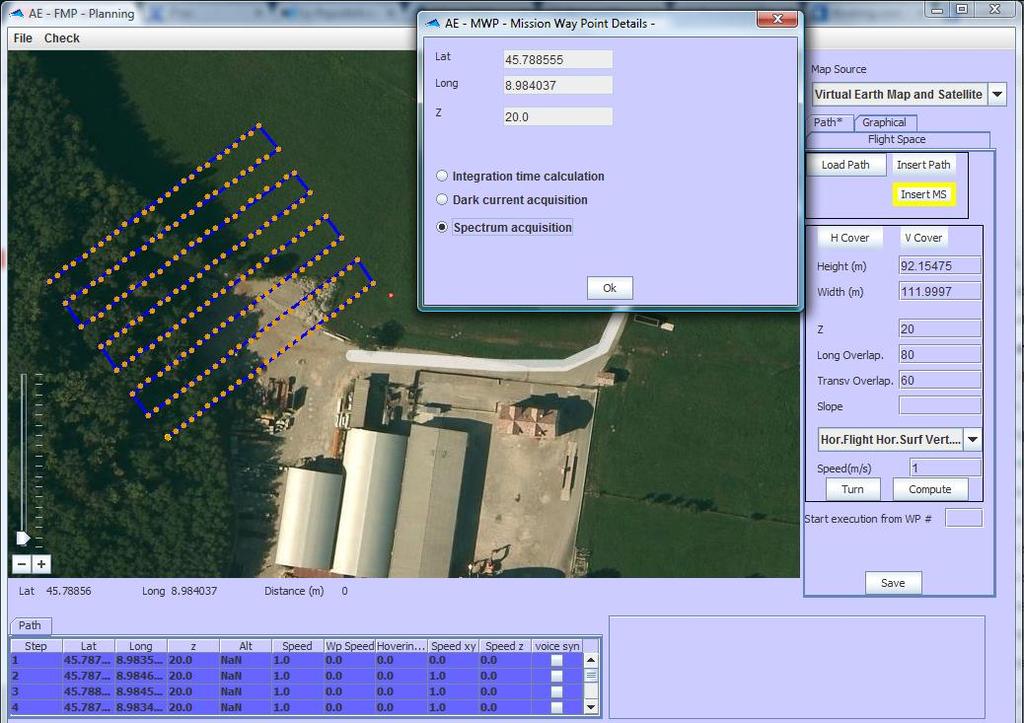 A dedicated software developed for mission planning The user is able to: Load base maps (i.e. Google map, Bing aerial