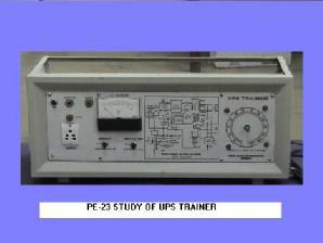 STUDY OF UPS TRAINER (PE-23) The UPS system as trainer unit is provided with Basic Off Line UPS card with a)power MOSFET inverter (300 VA capacity) b)input dimmer c)voltmeter, which can be used to