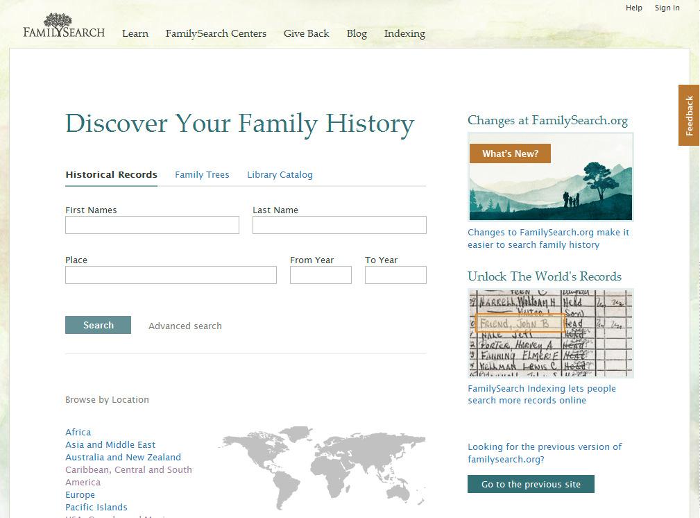 FamilySearch.org (the new version) 1. Default search is historical records (indexes & images). 4 2. Can also search family trees. 1 2 3.