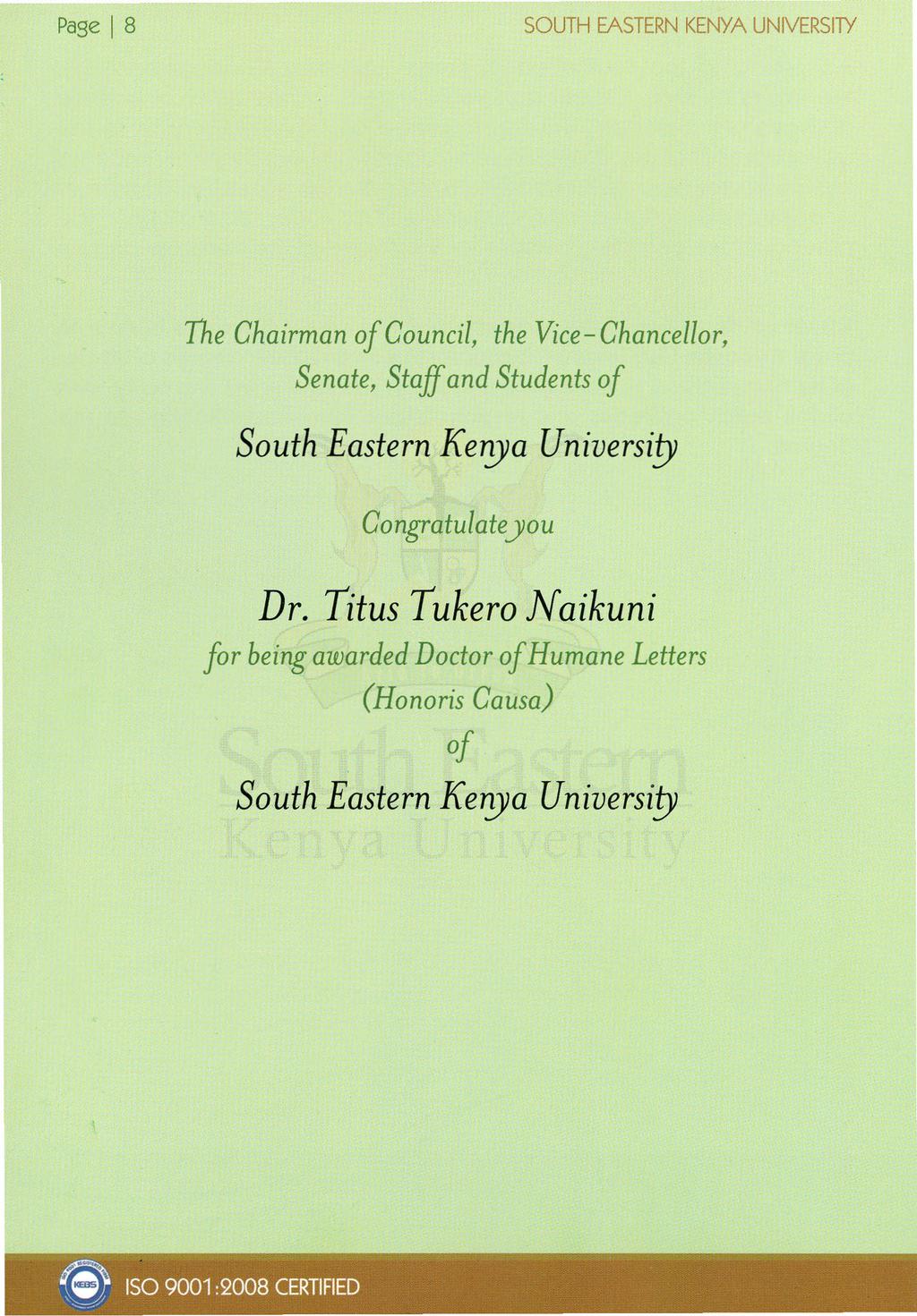Page I8 SOUTH EASTERN KENYA UNIVERSITY The Chairman of Council, the Vice-Chancellor, Senate, Staff and Students of South Eastern Ke1!Ya Universi!