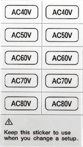 Voltage indication label (standard accessory) Labels that indicate reference voltage settings are included in the product.