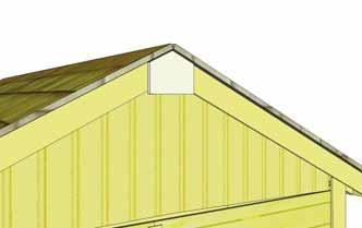 shed. Position equally over gable and wall seam.