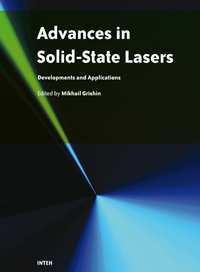 Advances in Solid State Lasers Development and Applications Edited by Mikhail Grishin ISBN 978-953-7619-80-0 Hard cover, 630 pages Publisher InTech Published online 01, February, 2010 Published in