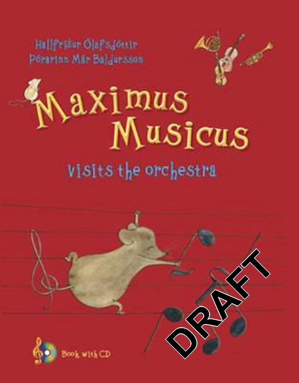 EDDA USA AUGUS T 2017 Maximus Musicus Visits the Orchestra Original Score on an audio CD included Hallfridur Olafsdottir The adventures of Maximus have received numerous awards globally and the mouse