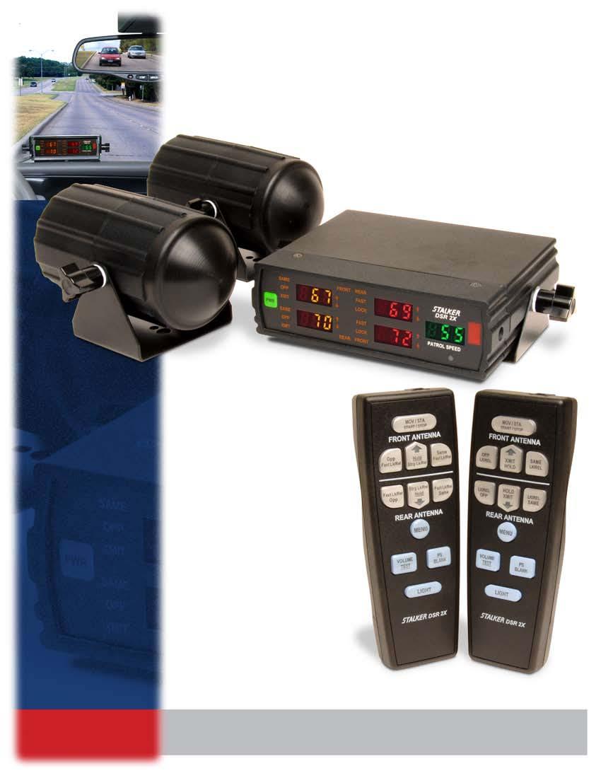 Two full functioning direction-sensing radars in one compact unit DIRECTION-SENSING TECHNOLOGY AUTOMATIC SAME-LANE TRACKING STATIONARY DIRECTION CONTROL (CLOSING, GOING AWAY, OR BOTH) STRONGEST &