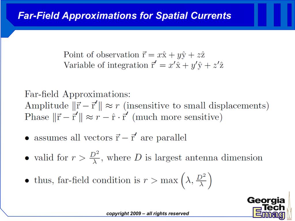 Now we can simplify this integral if we assume that the point of observation is a significant distance from the spatial distribution of current, which should be roughly centered in the origin of our