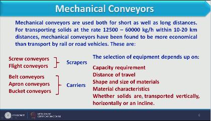 as for this mechanical conveyer is concern it can be use for larger distances as well as smaller distances and when we have to take the material in between for example when conveyers are made for