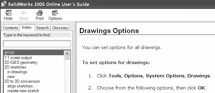 are located on the right side of The Options and Help icons the Standard toolbar. Note: Help is accessible through the following: Help button. F1 key. Main menu.