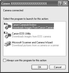 30 Downloading Images to a Computer Getting Started 4. Open the CameraWindow. Windows Select [Canon CameraWindow] and click [OK].