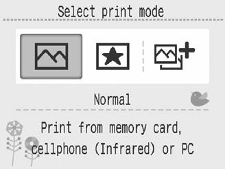 Components Guide Switching the Print Mode You can display the mode menu by pressing. Press or to select the print mode and press.
