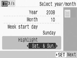 4 Press or and or to make calendar settings and press.