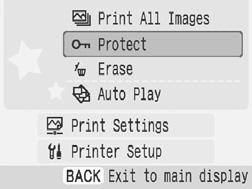 Do not turn the printer off while protecting. Added images or printing history might be erased. Select and Protect 1 Turn the printer on.