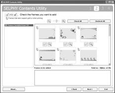 Introduction to the Supplied Programs SELPHY Contents Utility In this section, how to add (update) [Frames] and [Clip Art] for Creative Print (contents) using SELPHY Contents Utility is described.