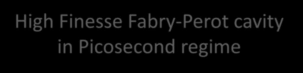 High Finesse Fabry-Perot cavity