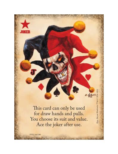 Section 3.8 Joker Card Jokers are usually only useful for pulls and draw hands (including lowball); you can t play one from your play hand (unless specified on the joker itself).