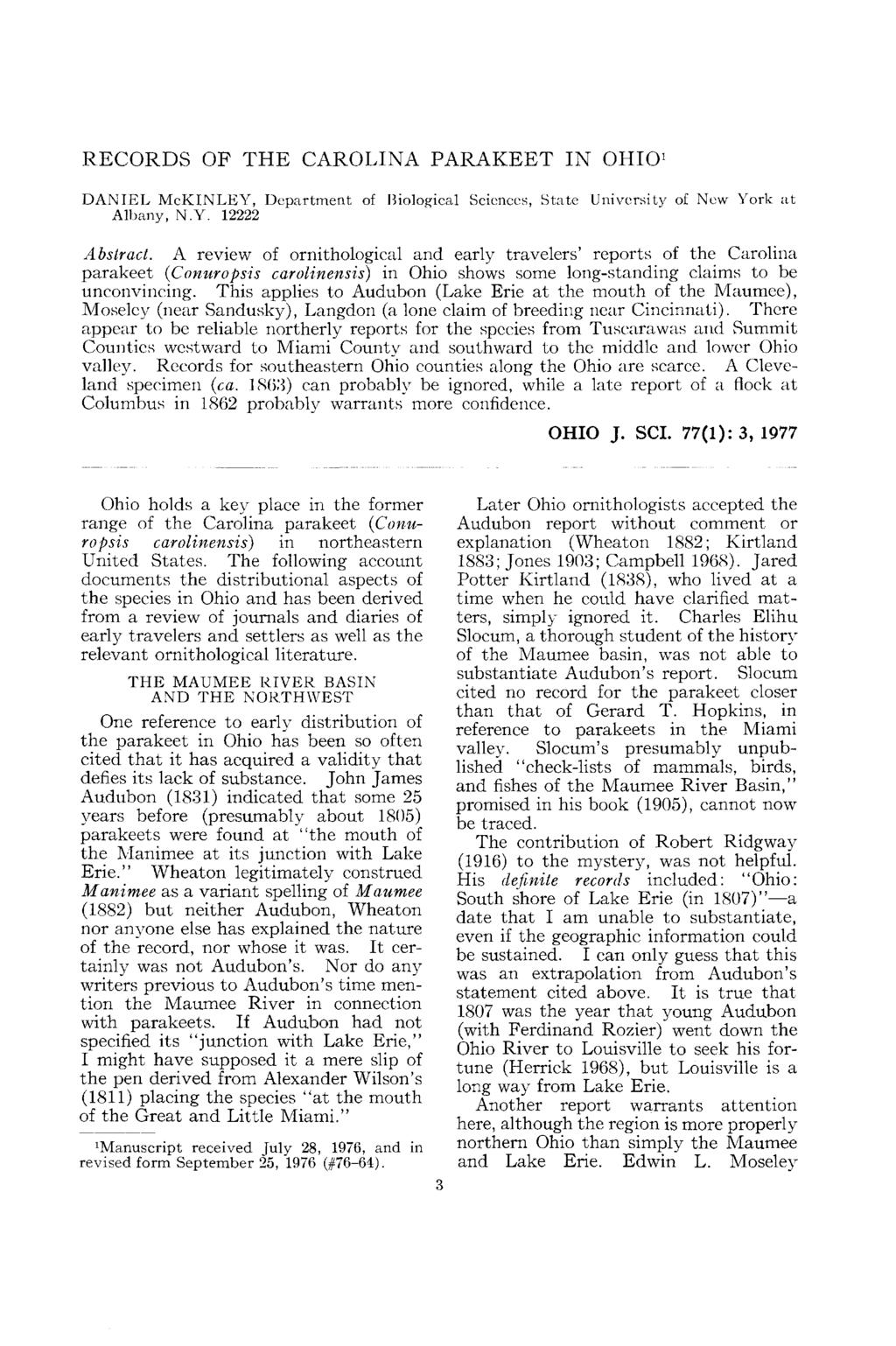 RECORDS OF THE CAROLINA PARAKEET IN OHIO 1 DANIEL McKINLEY, Department of Biological Sciences, State University of New York at Albany, N.Y. 12222 Abstract.