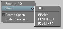 1 Reserve (X) : Change the selected list to Reserve mode due special reasons. 2 Show : Search study lists satisfying selected study conditions. A. All : Display all study lists. B.