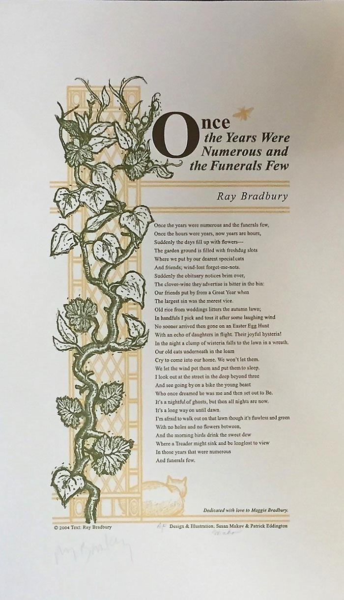 7. Ray Bradbury. Once the Years Were Numerous and the Funerals Few. Salt Lake City: Green Cat Press, 2004. 1/70. 43 cm by 27.5 cm. Fine.