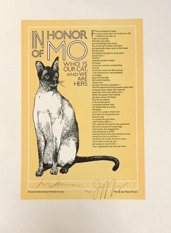 Joy Harjo. In Honor of Mo Who Is Our Cat and We Are Hers. Salt Lake City: Green Cat Press, 2004. 16/35. 35 cm by 25 cm. Fine.