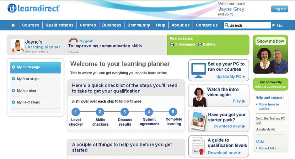Welcome to learndirect Your learning planner This is your own online space which you ll come back to every time you log in.