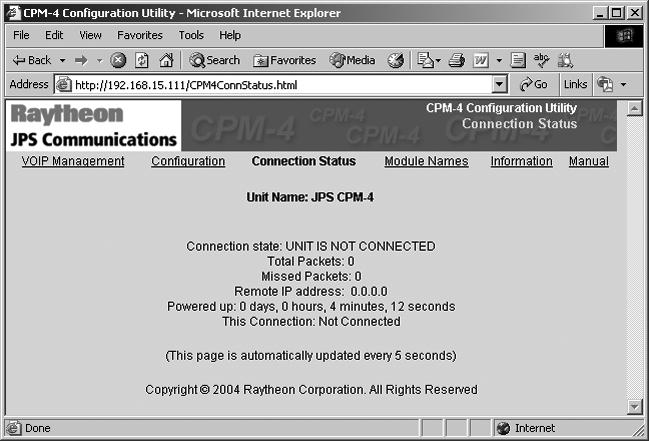 2.15.1.4 Connection Status: VOIP session status may be monitored by browsing to the Connection Status link. Again, this feature will be detailed in a subsequent addendum.
