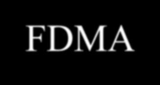 FDMA The satellite operator divides up the power and bandwidth of the transponder and sells off the capacity in attractively priced segments. Users pay for only the amount that they need.