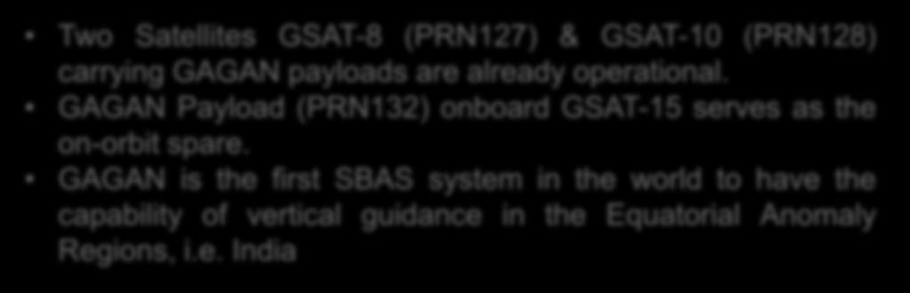 GAGAN (GPS Aided Geo Augmented Navigation) ISRO-AAI Two Satellites GSAT-8 (PRN127) &