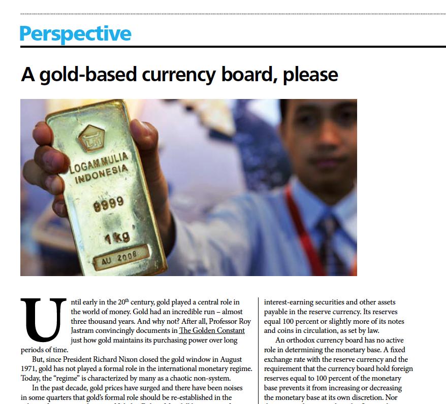 currency boards already in use today. It s like a currency board linked to gold.