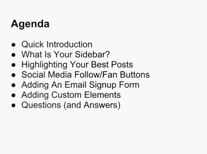 The Webinar Agenda Seth: The agenda for today: I want to give you just a quick introduction of myself, so you know who you re listening to We re going to look at what a sidebar is very briefly Then