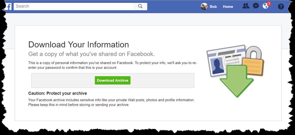 Once you click the link it takes you back into Facebook: Once you click the Download Archive button you ll be prompted for