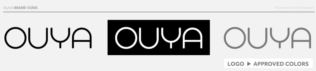 Why OUYA? Marks or branding You can utilize the OUYA name, logo, and commercial mark, but you must respect that they are the intellectual property of the company, for which they should receive credit.